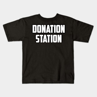 Donation station Kids T-Shirt